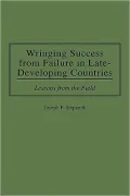 Wringing Success From Failure In Late-Developing Countries