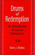 Drums of Redemption: An Introduction to African Christianity