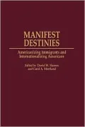 Manifest Destinies