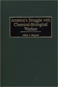 America's Struggle with Chemical-Biological Warfare