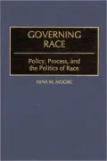 Governing Race: Policy, Process, and the Politics of Race