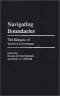 Navigating Boundaries: The Rhetoric of Women Governors