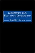 Subsistence And Economic Development