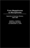 From Megaphones to Microphones: Speeches of American Women, 1920-1960