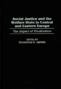 Social Justice And The Welfare State In Central And Eastern Europe