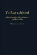 To Run a School: Administrative Organization and Learning