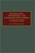 Deforestation, Environment, And Sustainable Development