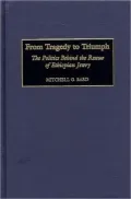 From Tragedy to Triumph: The Politics Behind the Rescue of Ethiopian Jewry