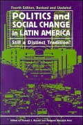 Politics and Social Change in Latin America: Still a Distinct Tradition? Fourth Edition, Revised and Updated