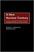 A New Nuclear Century