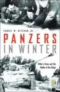 Panzers in Winter: Hitler's Army and the Battle of the Bulge