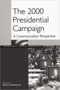 2000 Presidential Campaign: A Communication Perspective