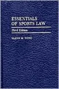Essentials of Sports Law: Third Edition