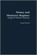 Money And Monetary Regimes