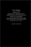 Press And The Modern Presidency