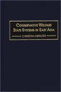 Conservative Welfare State Systems in East Asia