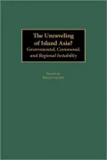 Unraveling Of Island Asia?