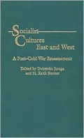 Socialist Cultures East And West