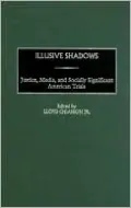 Illusive Shadows: Justice, Media, and Socially Significant American Trials