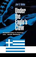Under the Eagle's Claw: Exceptionalism in Postwar U.S.-Greek Relations