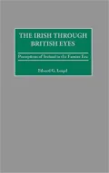 British Perceptions of the Irish in the Famine Era, 1840-1860