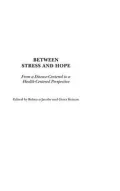 Between Stress and Hope: From a Disease-Centered to a Health-Centered Perspective