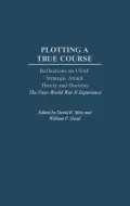 Plotting a True Course: Reflections on USAF Strategic Attack Theory and Doctrine The Post World War II Experience