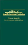 History of Organized Labor in the English-Speaking West Indies