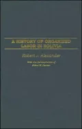History of Organized Labor in Bolivia