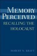 Memory Perceived: Recalling the Holocaust