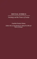 Social Ethics: Sociology and the Future of Society
