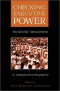 Checking Executive Power: Presidential Impeachment in Comparative Perspective