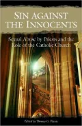 Sin against the Innocents: Sexual Abuse by Priests and the Role of the Catholic Church