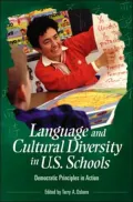 Language and Cultural Diversity in U. S. Schools: Democratic Principles in Action (Educate US Series)
