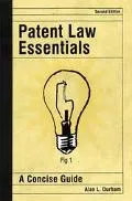 Patent Law Essentials A Concise Guide