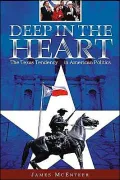 Deep in the Heart: The Texas Tendency in American Politics