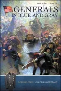Generals in Blue and Gray (Two Volume Set): Lincoln's Generals/Davis's Generals