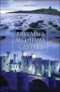 Britain's Medieval Castles