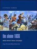 The Alamo 1836 : Santa Anna's Texas Campaign