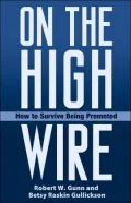 On the High Wire: How to Survive Being Promoted
