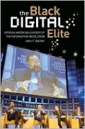 Black Digital Elite: African American Leaders of the Information Revolution