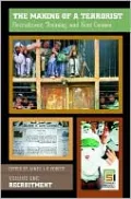 The Making of a Terrorist: Recruitment, Training, and Root Causes, Volume I, Recruitment