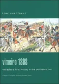 Vimeiro 1808: Wellesley's First Victory in the Peninsular War (Praeger Illustrated Military History Series)