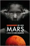 Mars: A Tour of the Human Imagination