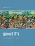 Agincourt 1415: Triumph Against the Odds