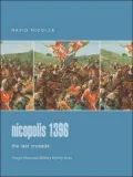 Nicopolis 1396: The Last Crusade