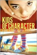Kids of Character: A Guide to Promoting Moral Development