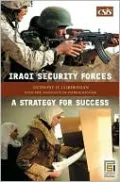 Iraqi Security Forces: A Strategy for Success
