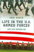 Life in the U.S. Armed Forces: (Not) Just Another Job