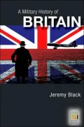 Military History of Britain: From 1775 to the Present